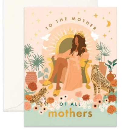 Mother of All Mothers Greeting Card